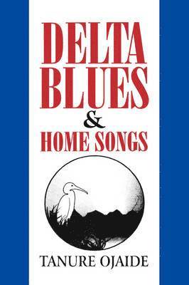 Delta Blues and Other Home Songs 1