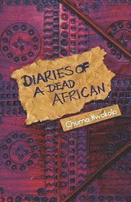 Diaries of a Dead African 1