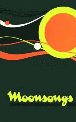 bokomslag Moonsongs