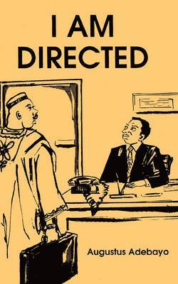Augustus Adebayo - I am Directed, Häftad