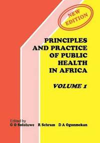 bokomslag Principles and Practice of Public Health in Africa: v. 1