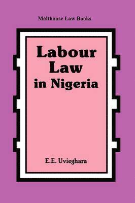 E. Uvieghara - Labour Law in Nigeria, Häftad. Tillgänglighet: Lägg i varukorg