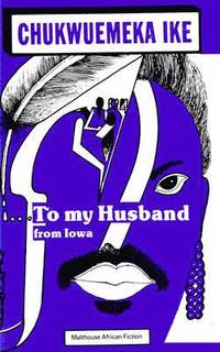 bokomslag To My Husband From Iowa