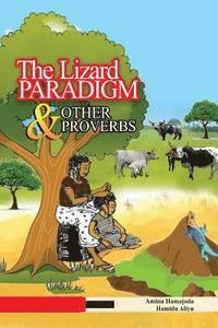 bokomslag The Lizard Paradigm & Other Proverbs