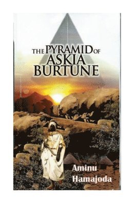 The Pyramid of Askia Burtune 1
