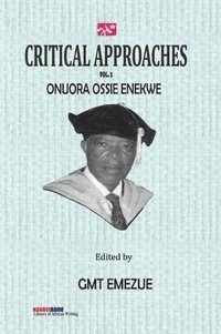 bokomslag Critical Approaches Vol 2. Onuora Ossie Enekwe