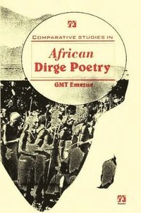 bokomslag Comparative Studies in African Dirge Poetry