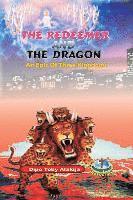 The Redeemer And The Dragon: The Epic Of Three Kingdoms