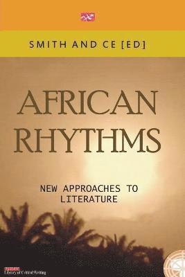 Chin Ce, Charles Smith - African Rythmns. New Approaches to Literature, Häftad