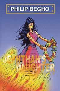 Philip Begho - Jephthah's Daughter: A Play, Häftad