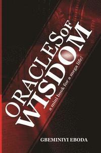 bokomslag Oracles of Wisdom: A mini book for a mega life!