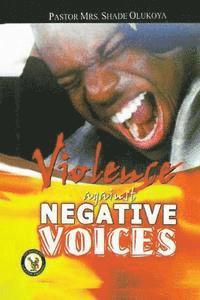 Violence Against Negative Voices 1