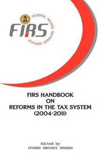 bokomslag FIRS Handbook on Reforms in the Tax System 2004-2011