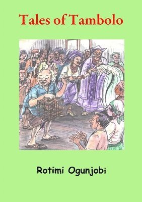 Rotimi Ogunjobi - Tales of Tambolo, Häftad