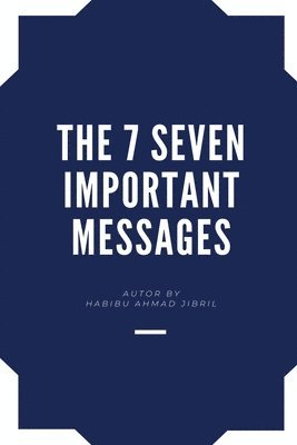 bokomslag The 7 Seven Important Messages