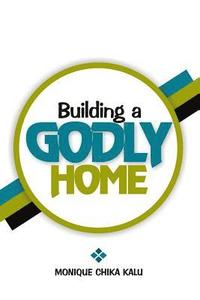 bokomslag Building a Godly Home