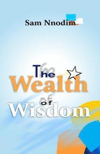 bokomslag The Wealth of Wisdom