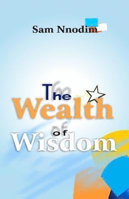 The Wealth of Wisdom 1