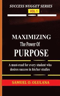 Maximizing the Power of Purpose 1