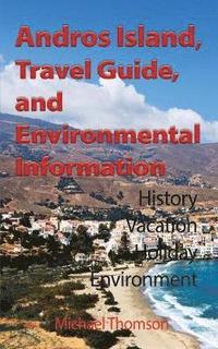 bokomslag Andros Island, Travel Guide, and Environmental Information