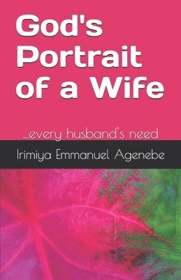 bokomslag God's Portrait of a Wife: ...every husband's need