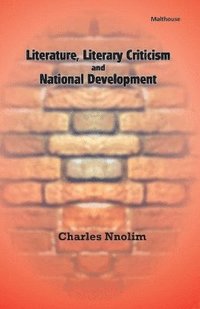 bokomslag Literature, Literary Criticism and National Development