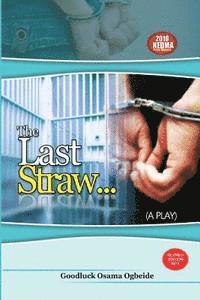 bokomslag The Last Straw