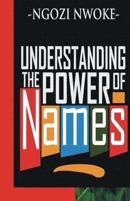 Understanding The Power Of Names 1