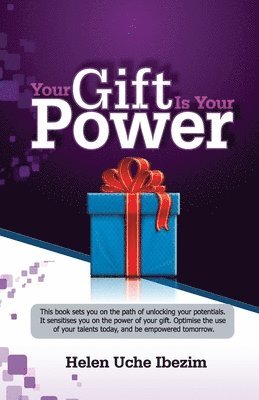 Your Gift Is Your Power 1