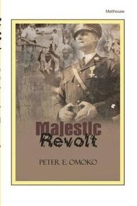 bokomslag Majestic Revolt. A Play
