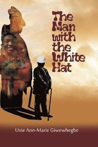 bokomslag Man with the White Hat and other stories