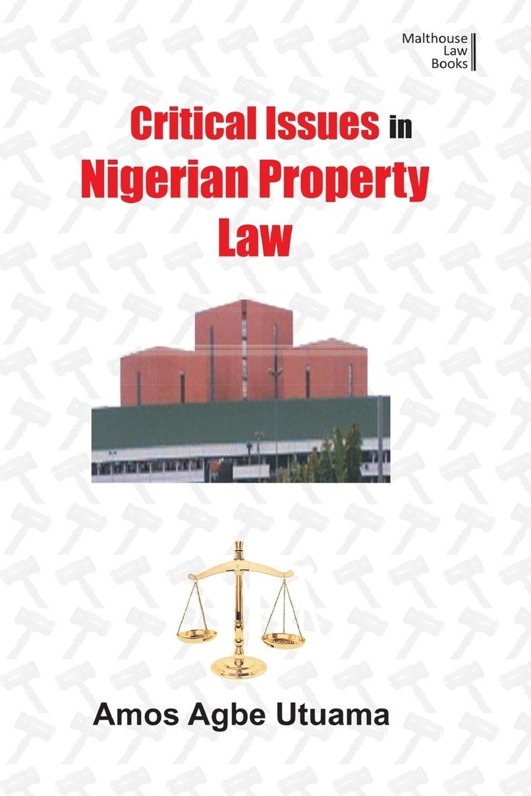 Critical Issues in Nigerian Property Law 1