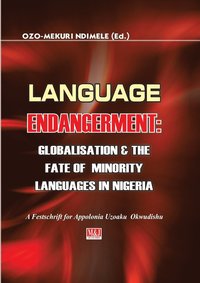 bokomslag Language Endangerment. Globalisation and the Fate of Minority Languages in Nigeria