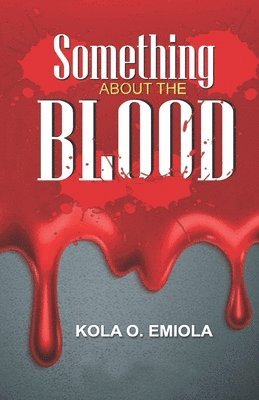 Something About The Blood 1