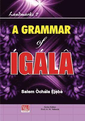 A Grammar of Igala 1