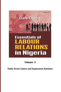 bokomslag Essentials of Labour Relations in Nigeria