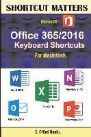 bokomslag Microsoft Office 365/2016 Keyboard Shortcuts For Macintosh