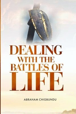 Dealing with the Battles of life 1