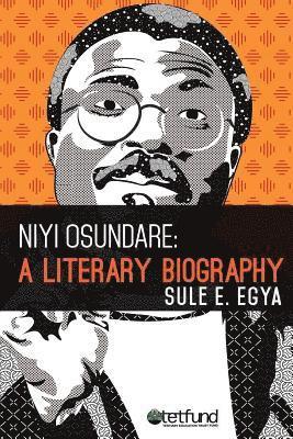 Niyi Osundare: A Literary Biography 1