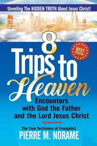 bokomslag 8 Trips to Heaven