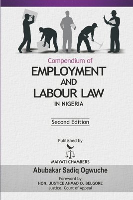 Compendium of Employment and Labour Law in Nigeria 1