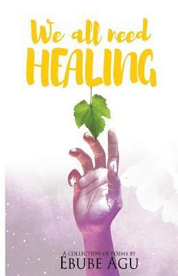 We All Need Healing 1