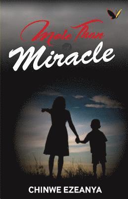 More Than A Miracle 1