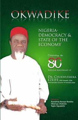 Okwadike: Nigeria - Democracy & State of the Economy 1