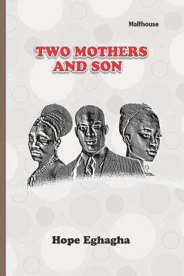 Two Mothers and a Son 1