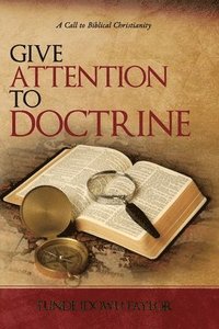 bokomslag Give Attention to Doctrine