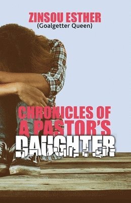 Chronicles of a Pastor's Daughter 1