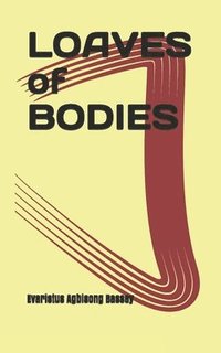bokomslag Loaves of bodies
