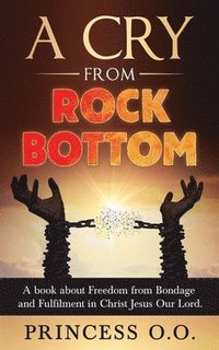 bokomslag A Cry from Rock Bottom