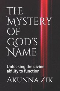 bokomslag The Mystery of God's Name